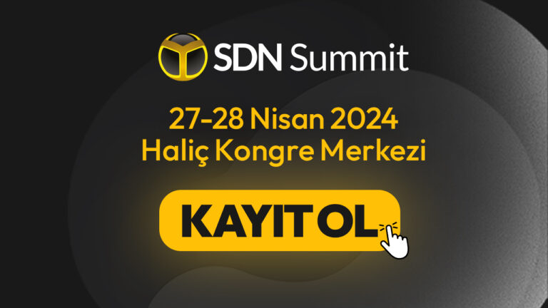 SDN Summit ile teknoloji şölenine hazır mısın?